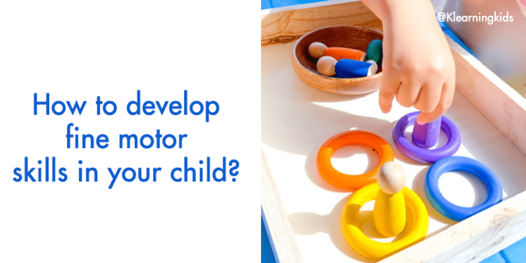 How to develop fine motor skills in your child? - KLearningKids.com
